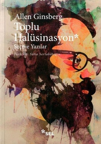 Toplu Halüsinasyon Secme Yazilar 1952 - 1995