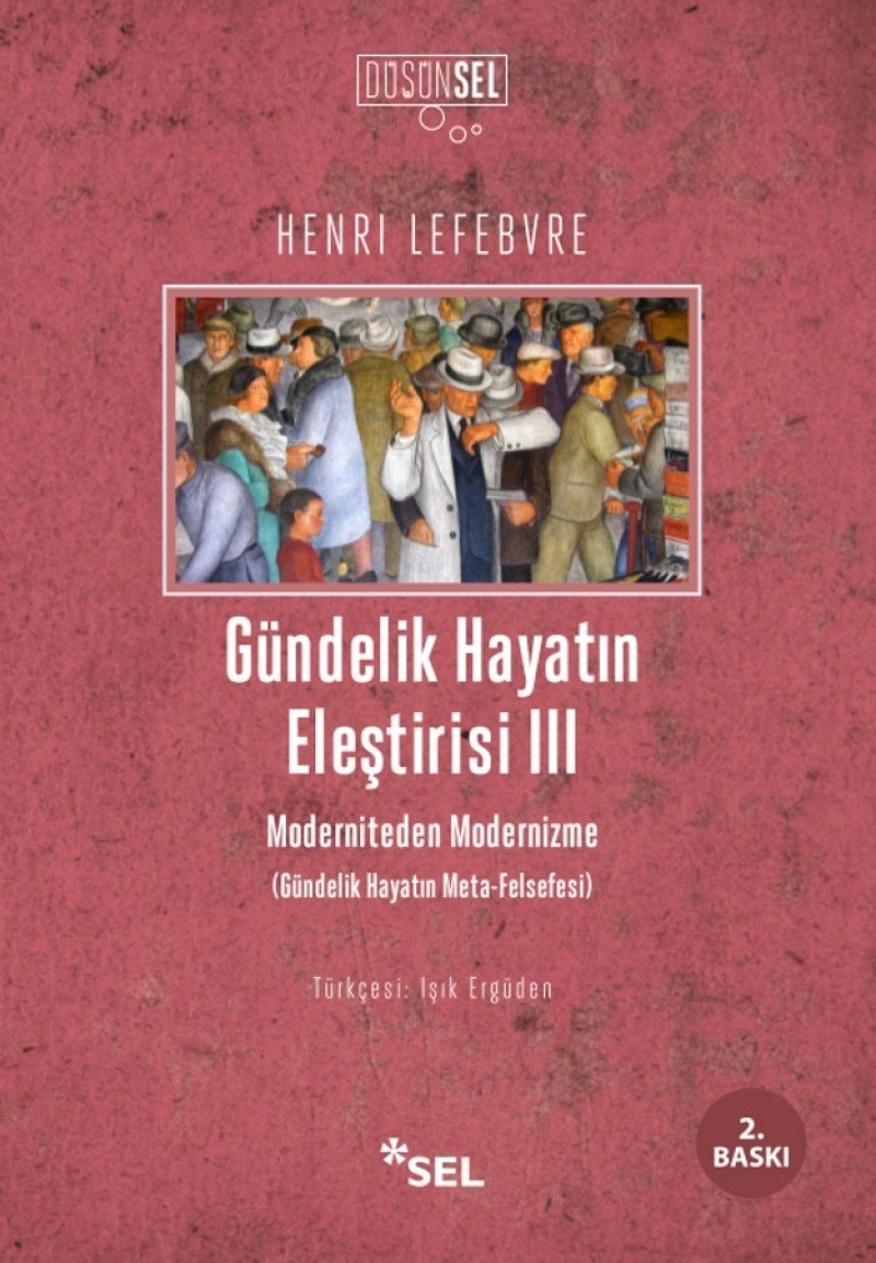 Gündelik Hayatin Elestirisi 3 Moderniteden Modernizme