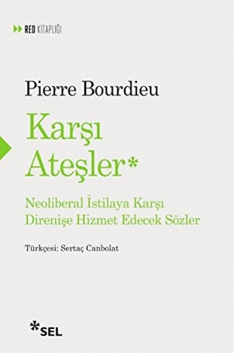 Karsi Atesler Neoliberal Istilaya Karsi Direnise Hizmet Edecek Sözler