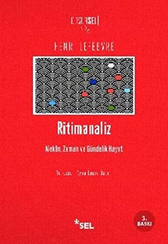 Ritimanaliz Mekan, Zaman Ve Gündelik Hayat