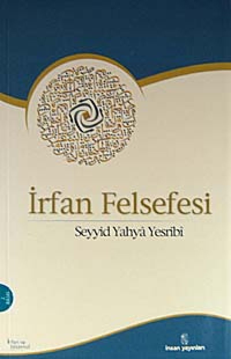 İrfan felsefesi İrfanın ilkeleri, temelleri ve meseleleri