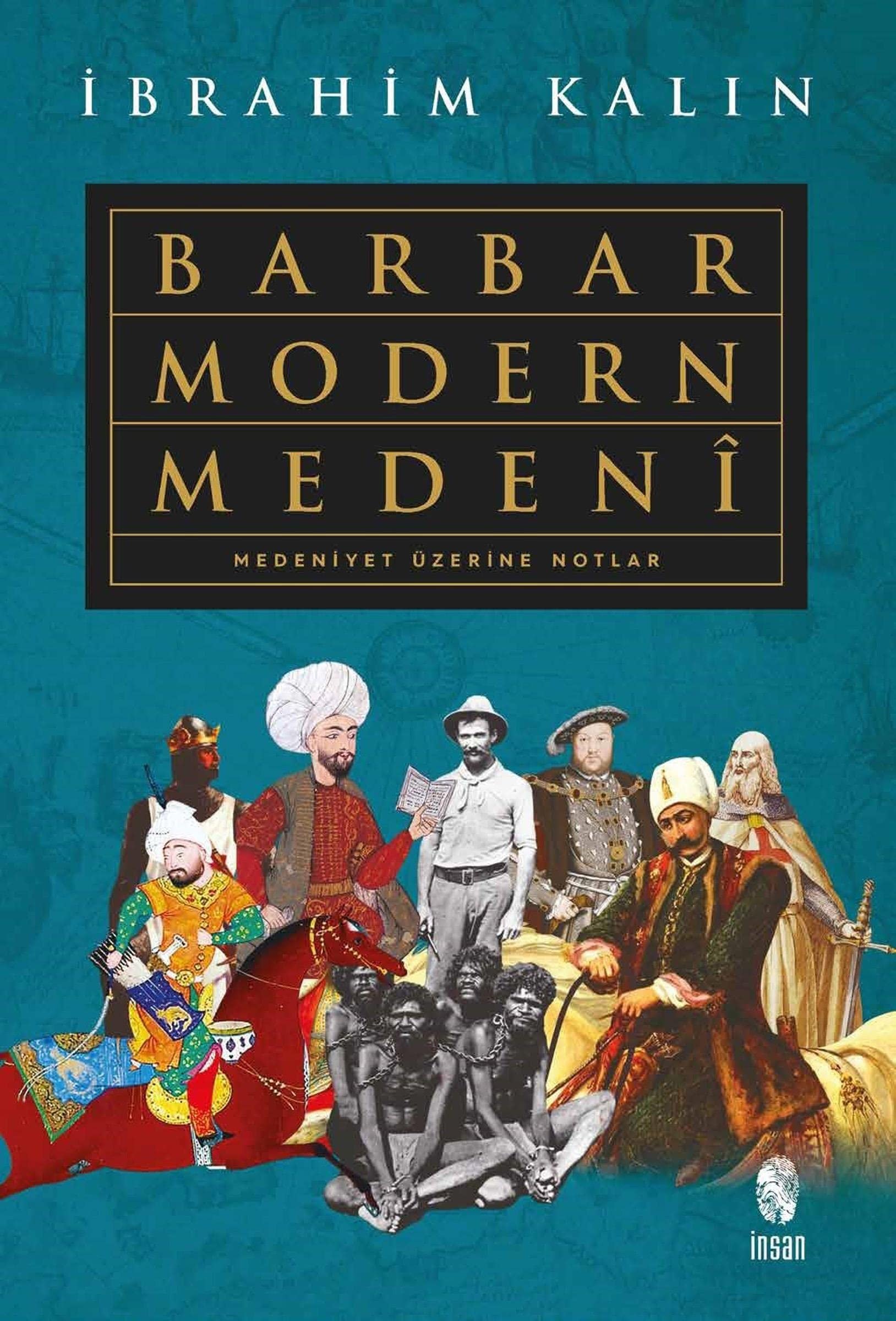 Barbar Modern Medeni Ciltli Medeniyet Üzerine Notlar
