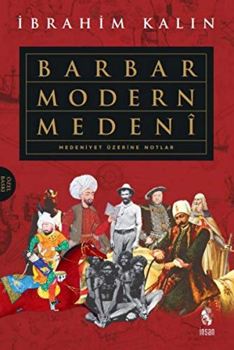 Barbar Modern Medeni Ciltli Medeniyet Üzerine Notlar
