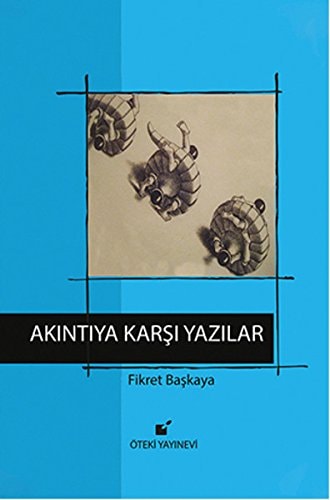 Akıntıya Karşı Yazılar