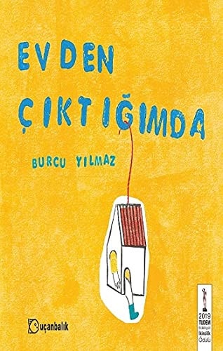 Evden Ciktigimda