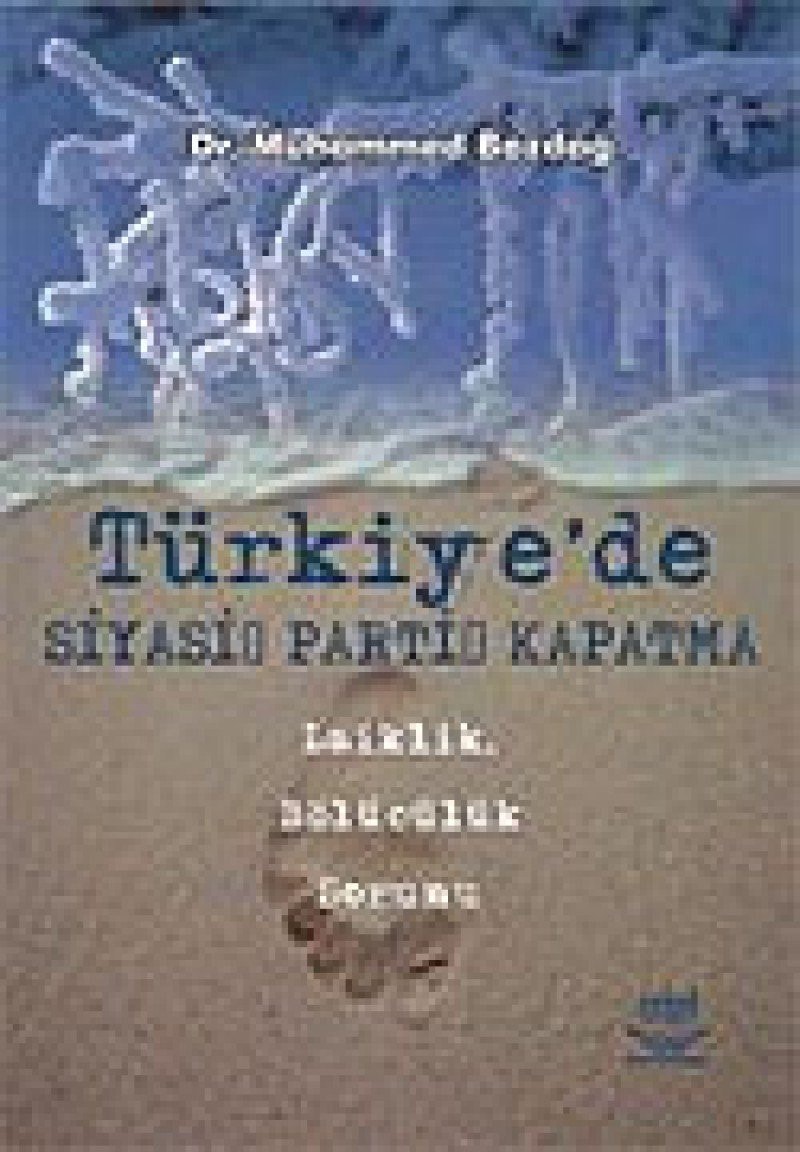Türkiye'de siyasi parti kapatma Laiklik bölücülük sorunu