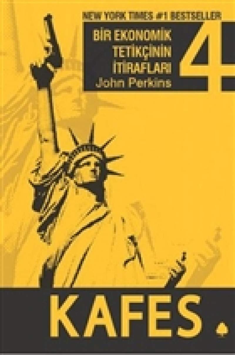 Bir Ekonomik Tetikcinin Itiraflari 4. Kitap - Kafes