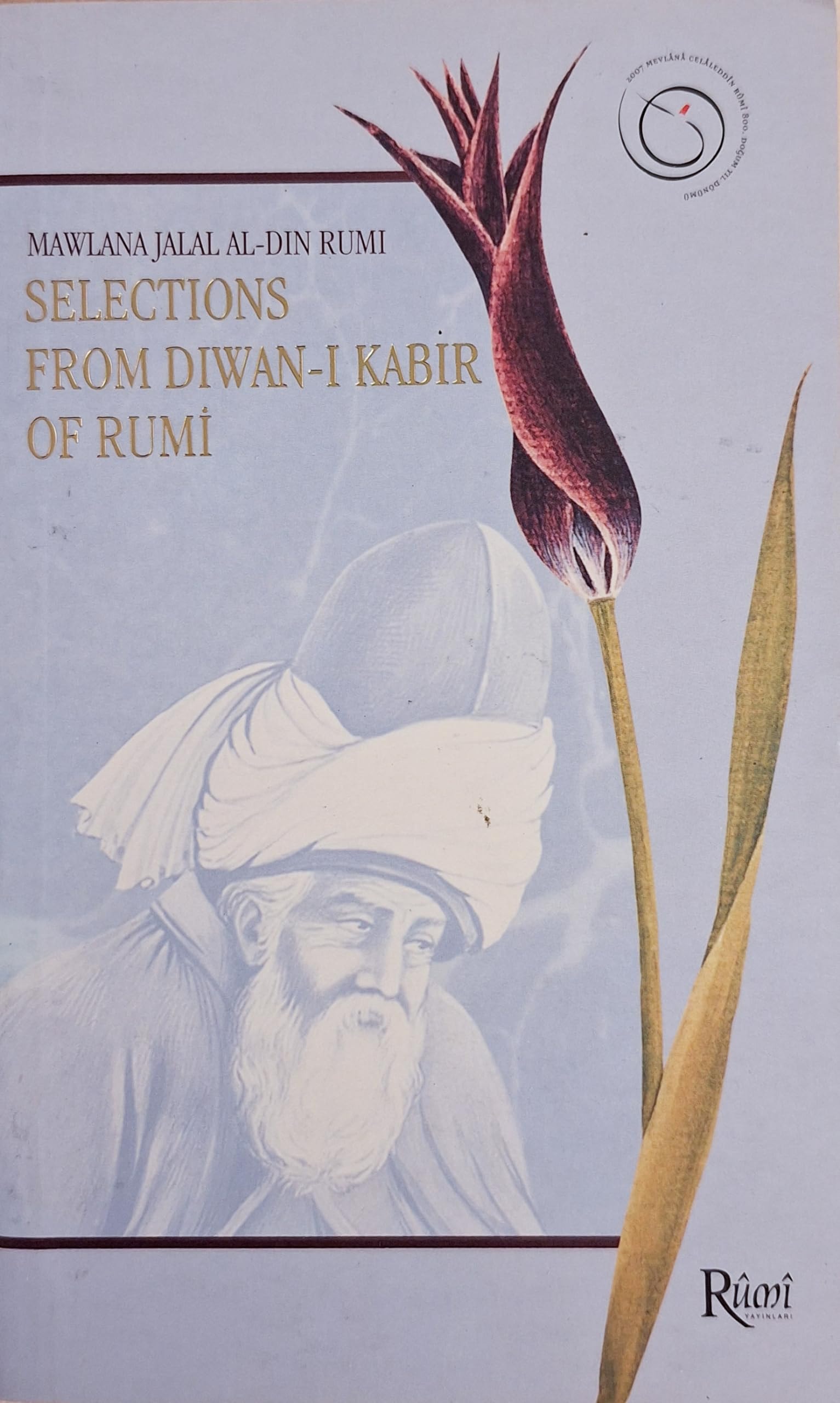 Selections From Diwan-i Kabir of Rumi