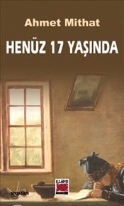 Henüz 17 yaşında