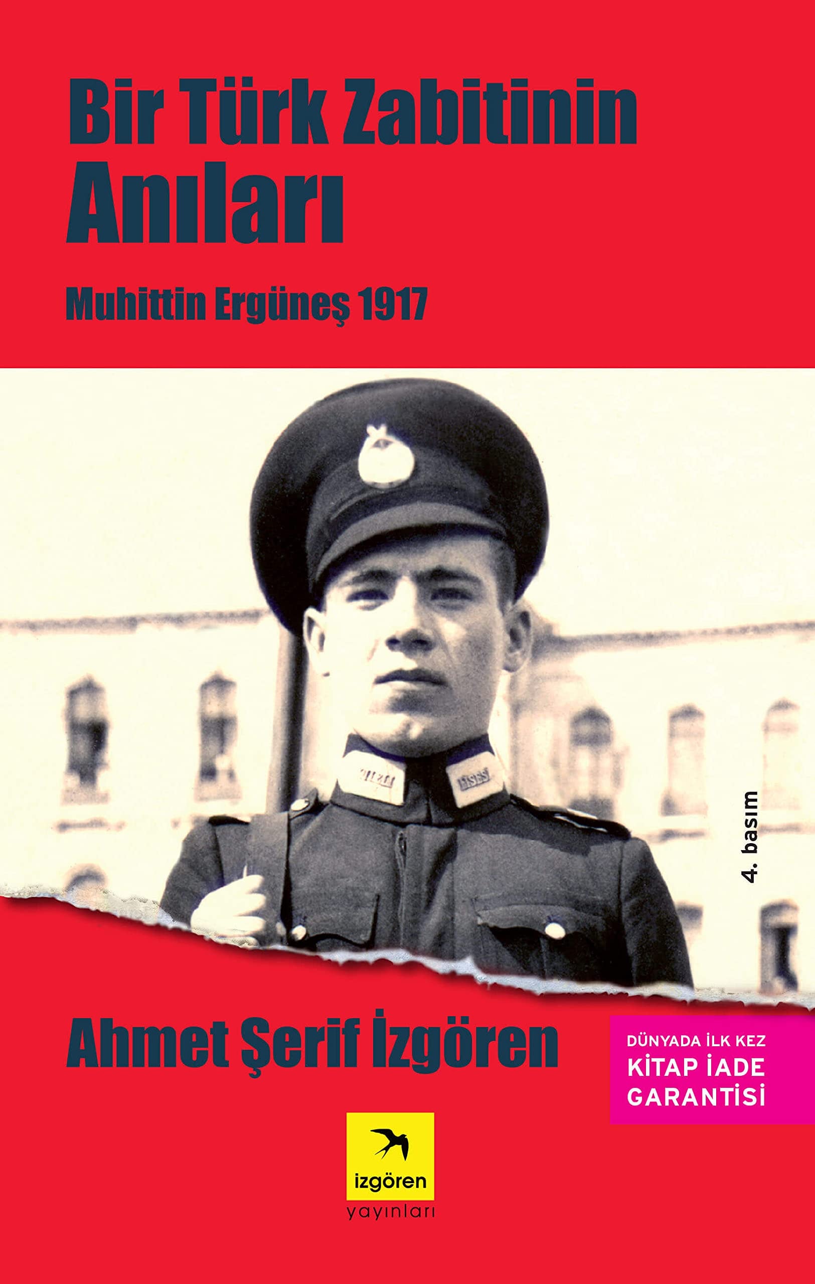 Bir Türk Zabitinin Anilari Muhittin Ergünes 1917
