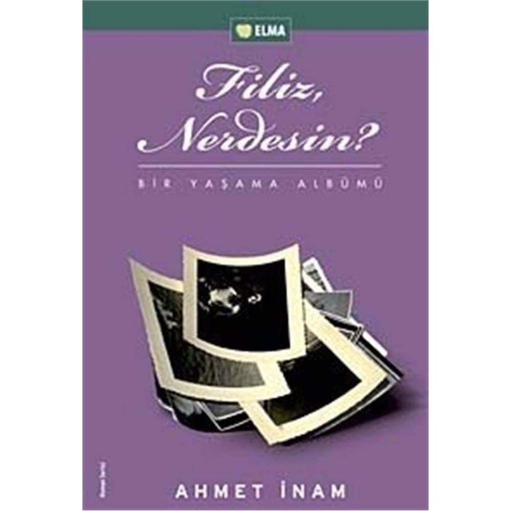 Filiz, nerdesin bir yaşama albümü