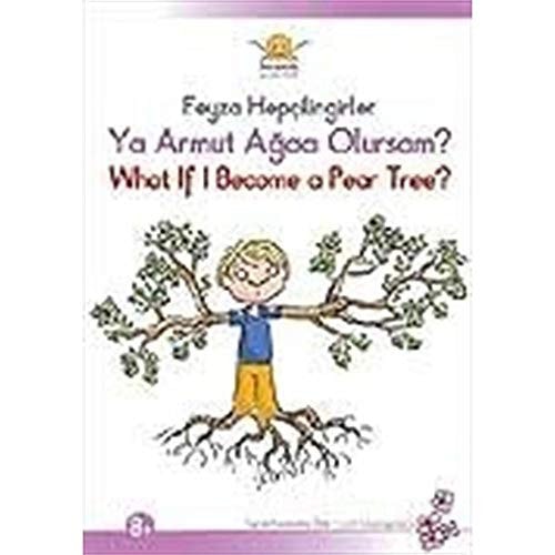 What if a became a pear tree?