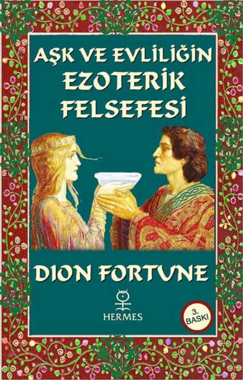 Ask ve Evliligin Ezoterik Felsefesi