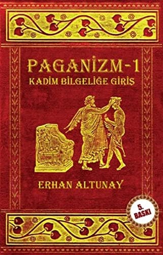 Paganizm - 1 Kadim bilgeliği giriş