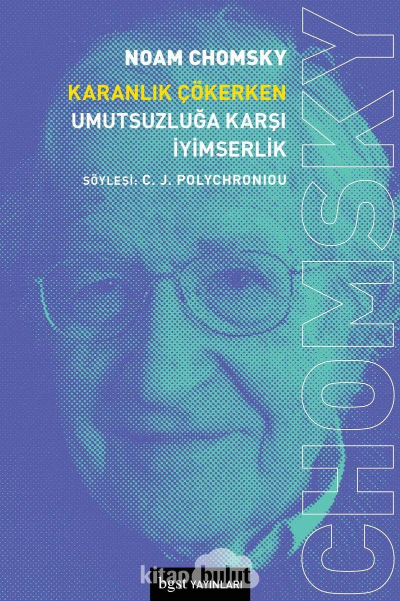 Karanlik Cökerken Umutsuzluga Karsi Iyimserlik