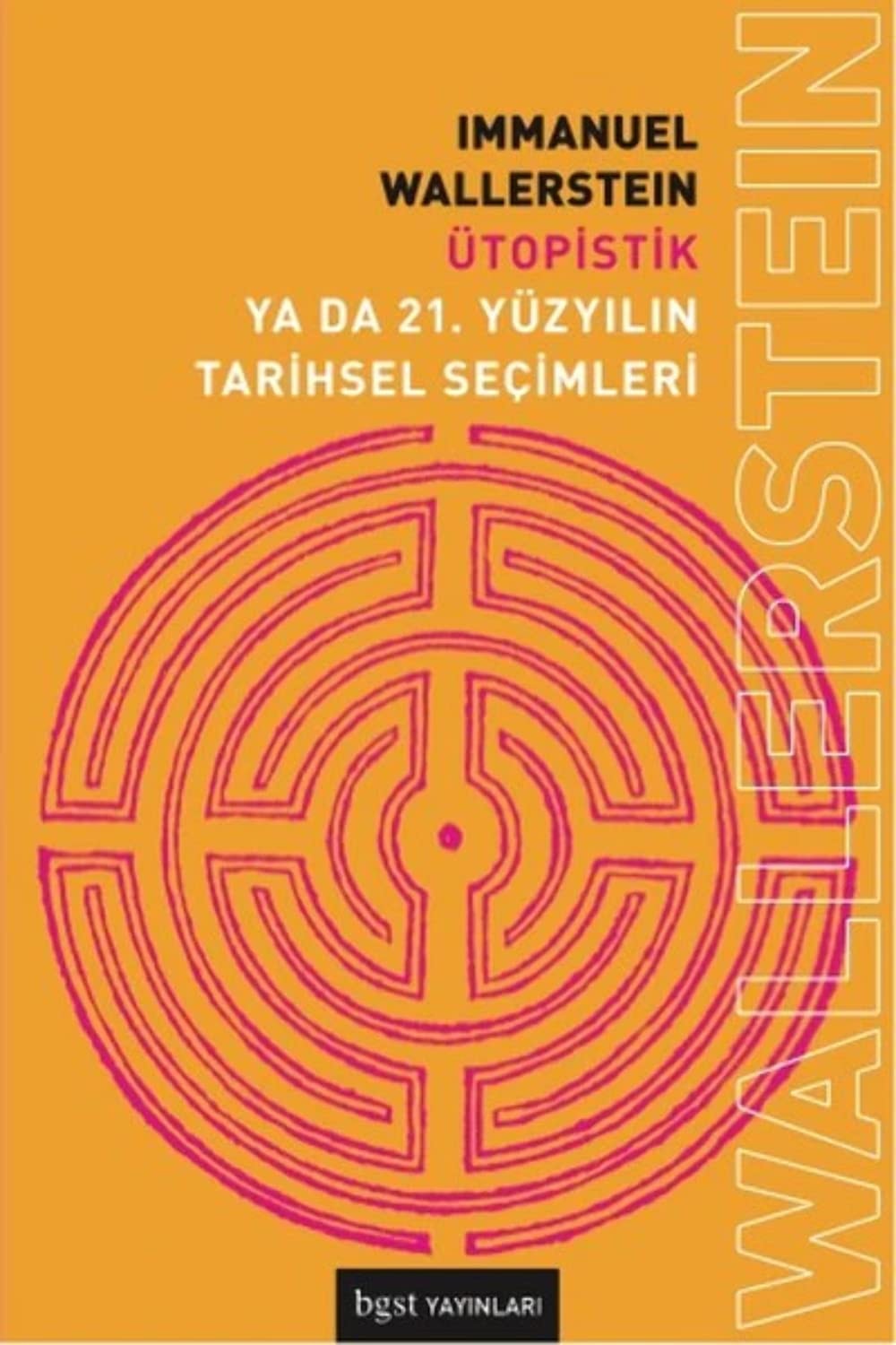 Ütopistik Ya da 21. Yüzyilin Tarihsel Secimleri