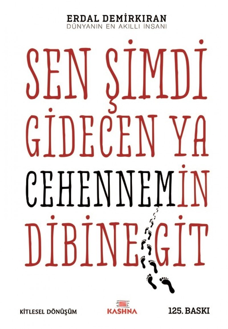 Sen Simdi Gidecen ya Cehennemin Dibine Git Ben Bagrima Tas Basarim