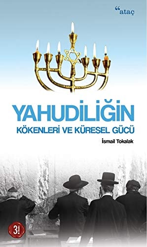 Yahudiliğin kökenleri ve küresel gücü