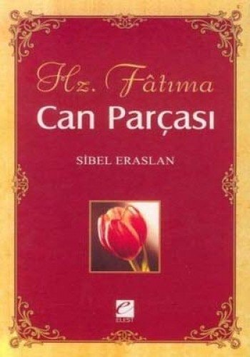 Hz. Fatıma can parçası