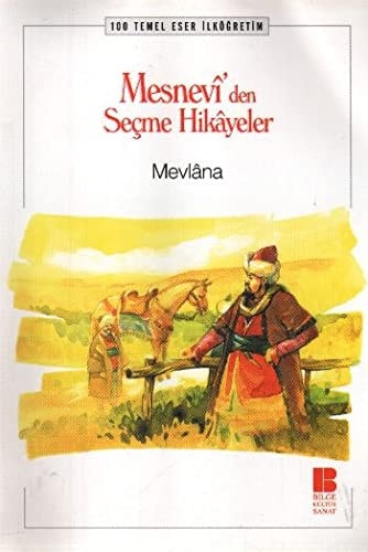 Mesnevi'den seçme hikayeler ilköğretim öğrencileri için