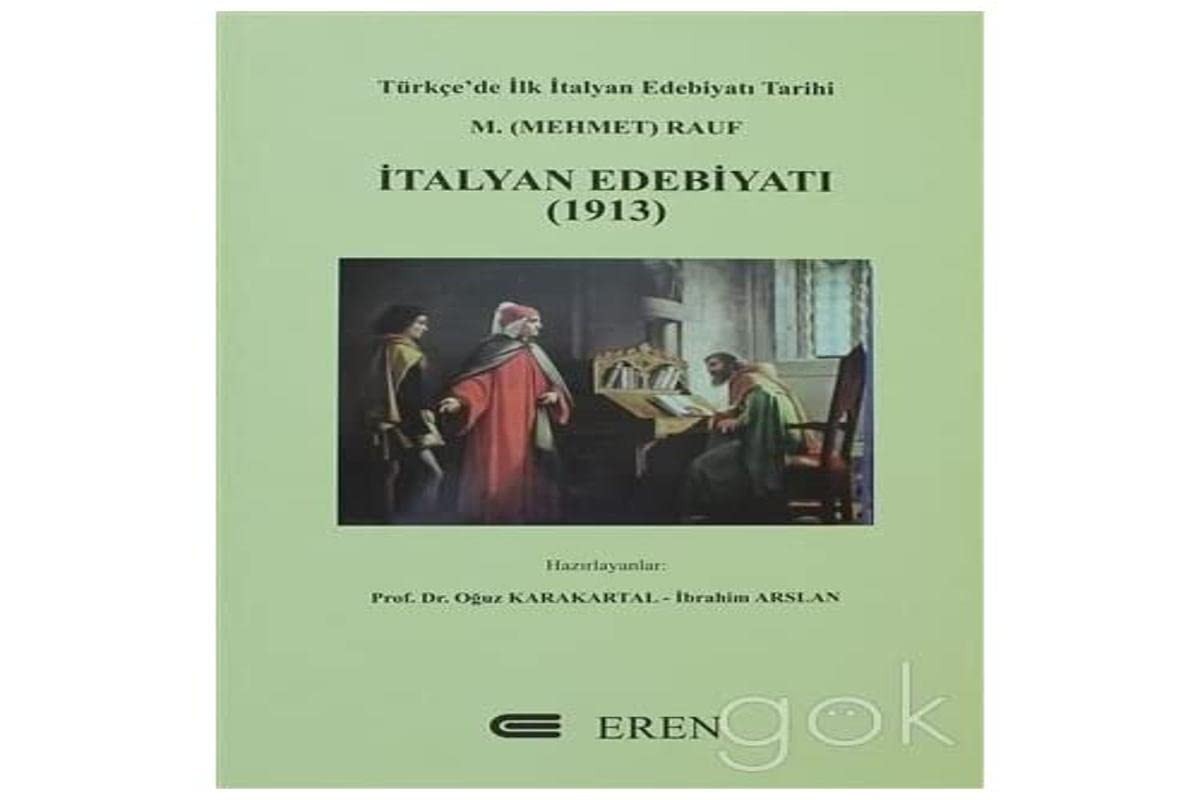 İtalyan edebiyatı (1913) Türkçede ilk İtalyan edebiyatı tarihi