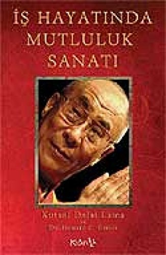 Is Hayatinda Mutluluk Sanati