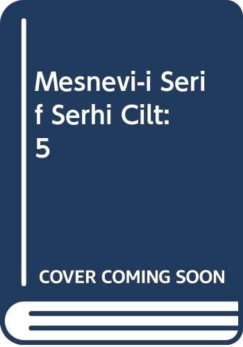 Mesnevi-i Serif Serhi Cilt: 5