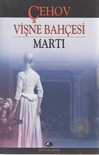 Vişne Bahçesi ve Martı