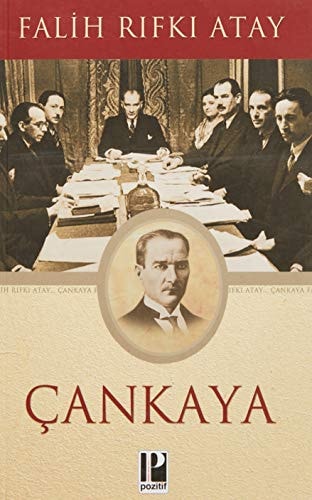Çankaya Atatürk'ün doğumundan ölümüne kadar