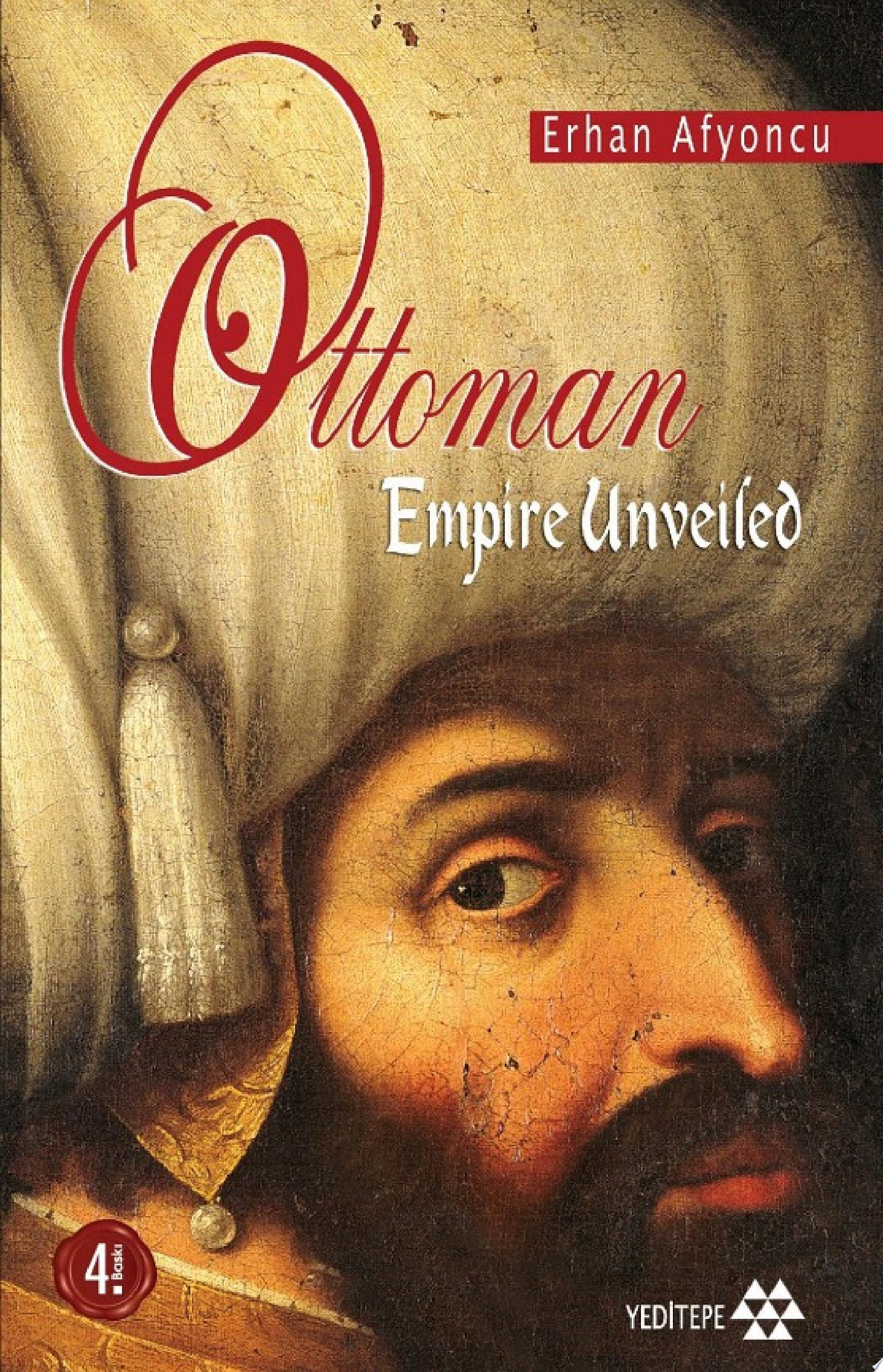 Ottoman Empire Unveiled (Yeditepe Yayınevi)