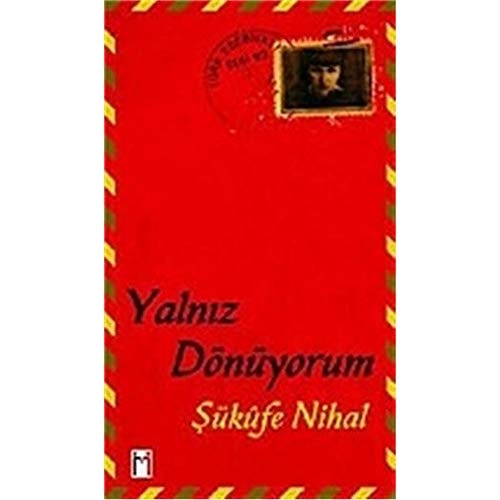 Yalnız dönüyorum