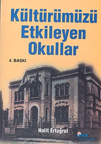 Kültürümüzü etkileyen okullar