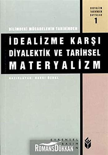 İdealizme Karşı Diyalektik ve Tarihsel Materyalizm