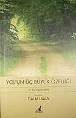 Yolun Üc Büyük Özelligi Je Tsongkhapanin Ögretileri