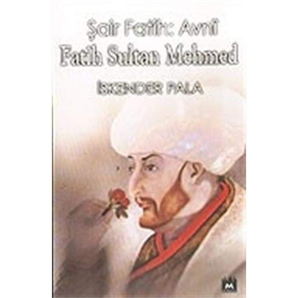 Şair Fâtih : Avni Fatih Sultan Mehmed
