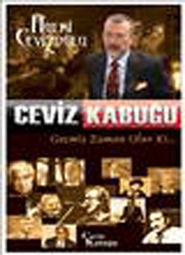 Ceviz kabuğu geçmiş zaman olur ki
