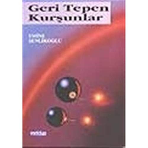 Geri Tepen Kursunlar