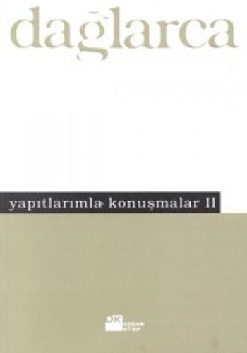 Yapıtlarımla konuşmalar II