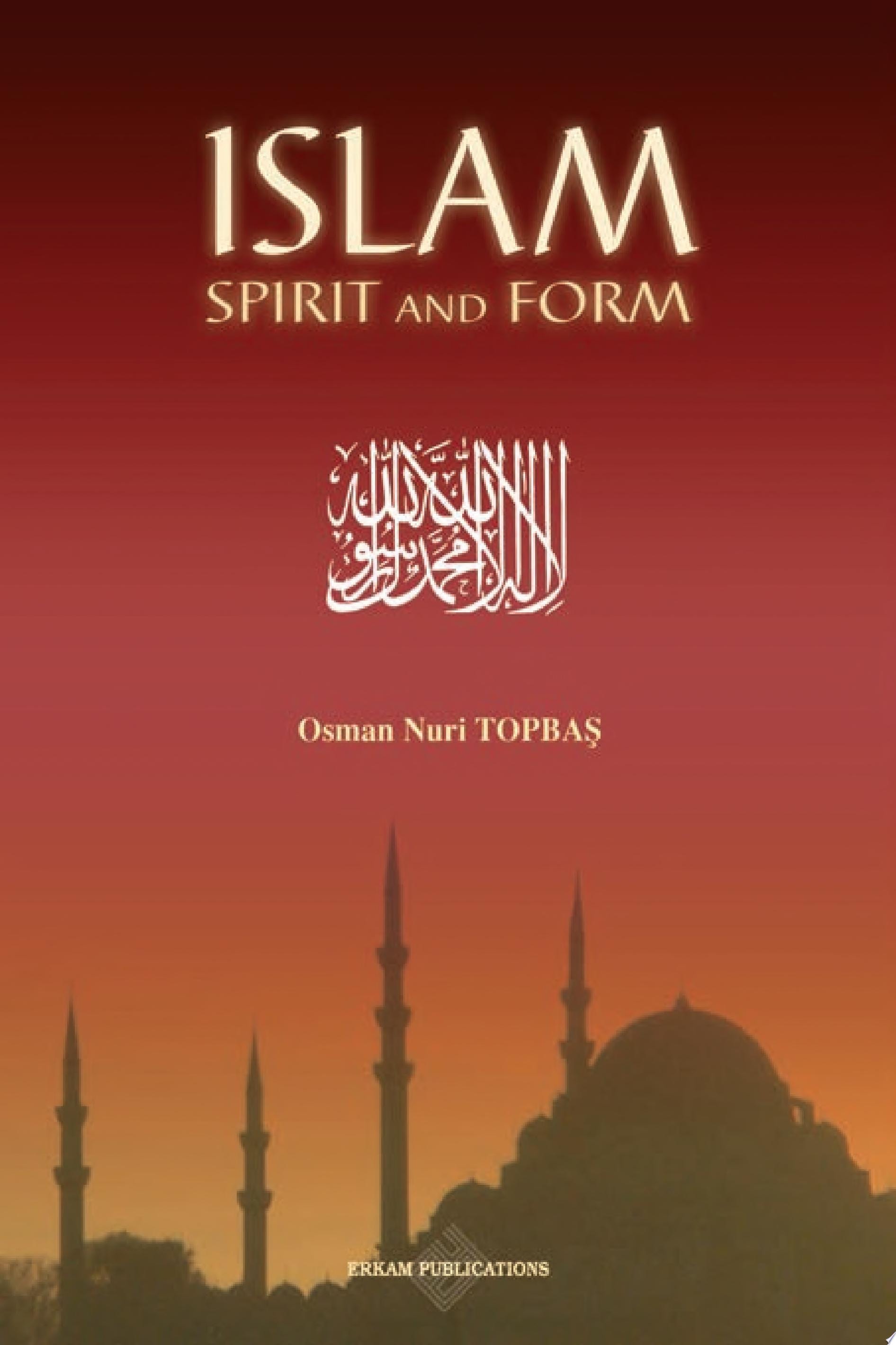 Islam Spirit and Form