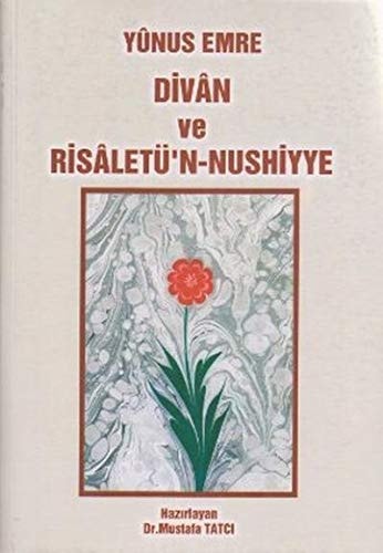 Yûnus Emre divân ve risâletü'n-nushiyye