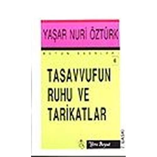 Tasavvufun ruhu ve tarikatlar