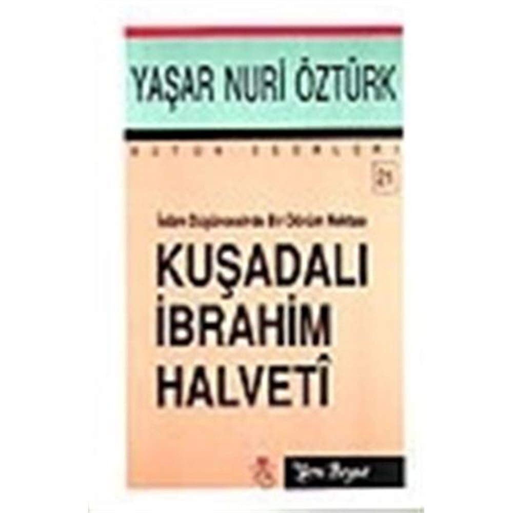 Kusadali Ibrahim Halveti Islam Düsüncesinde Bir Dönüm Noktasi