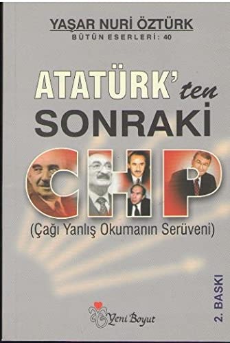 Atatürk'ten sonraki CHP (çağı yanlış okumanın serüveni)
