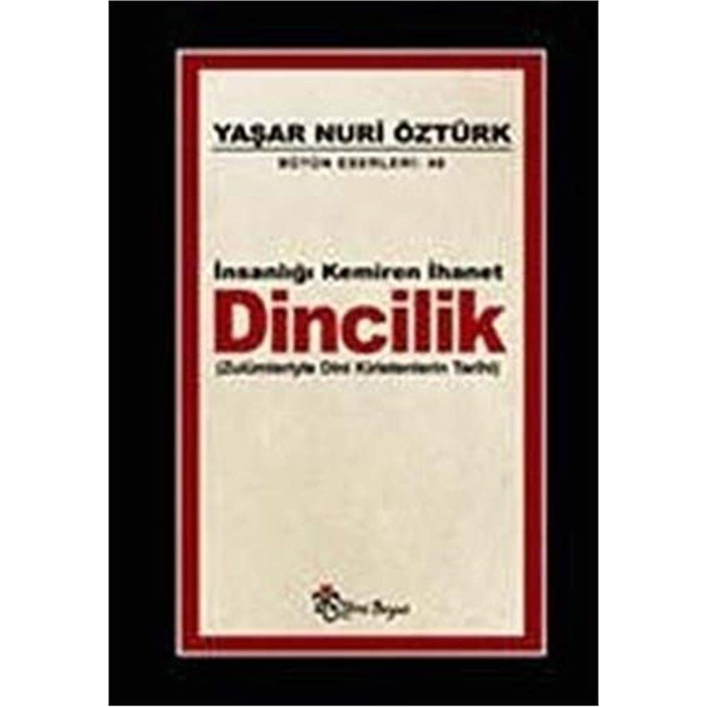 Dincilik - Insanligi Kemiren Ihanet