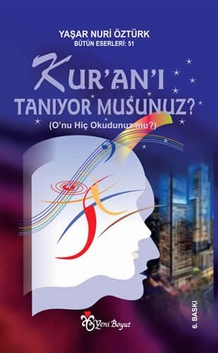 Kur'an'ı tanıyor musunuz? (O'nu hiç okudunuz mu?)
