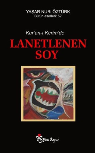 Kur'an-ı Kerim'de lanetlenen soy
