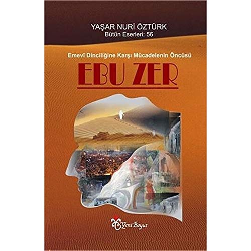 Emevî dinciliğine karşı mücadelenin öncüsü Ebu Zer