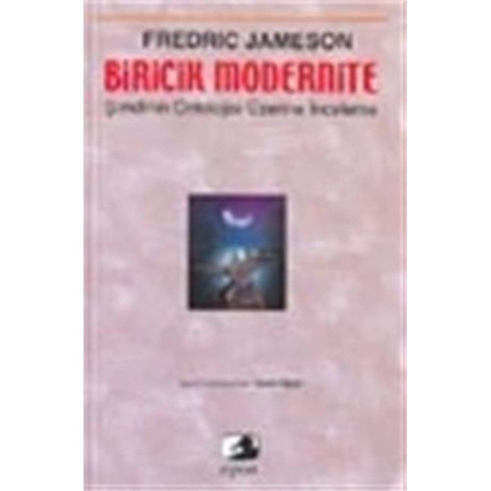 Biricik modernite Şimdinin ontolojisi üzerine inceleme