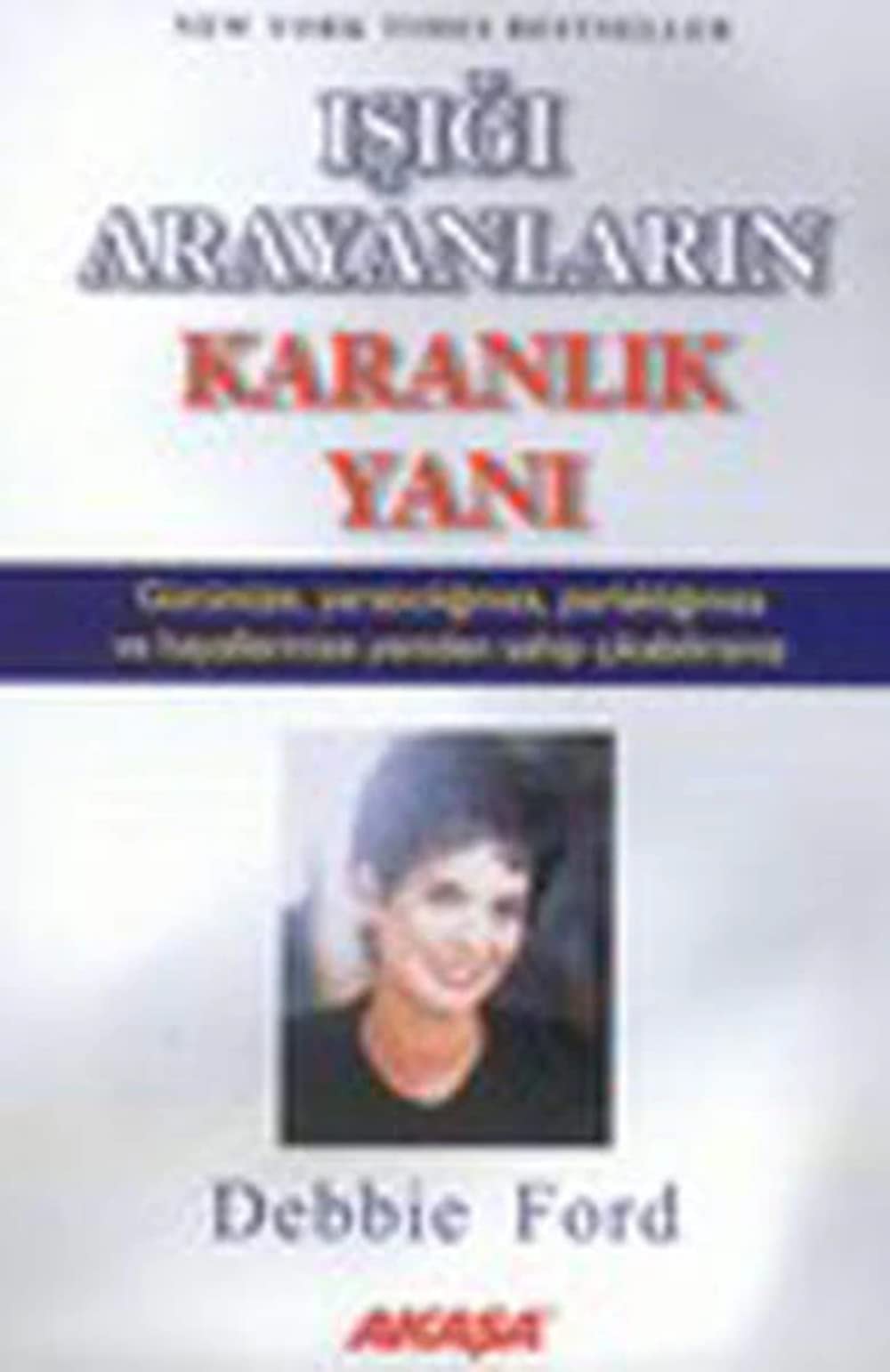 Isigi Arayanlarin Karanlik Yani Gücünüze, yaraticiliginiza,ve hayallerinize yeniden sahip cikabilirsiniz