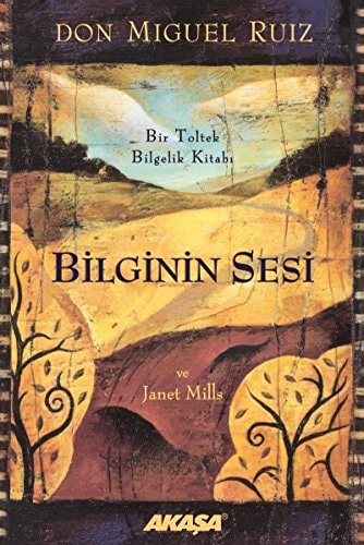 Bilginin Sesi Bir Toltek Bilgelik Kitabi